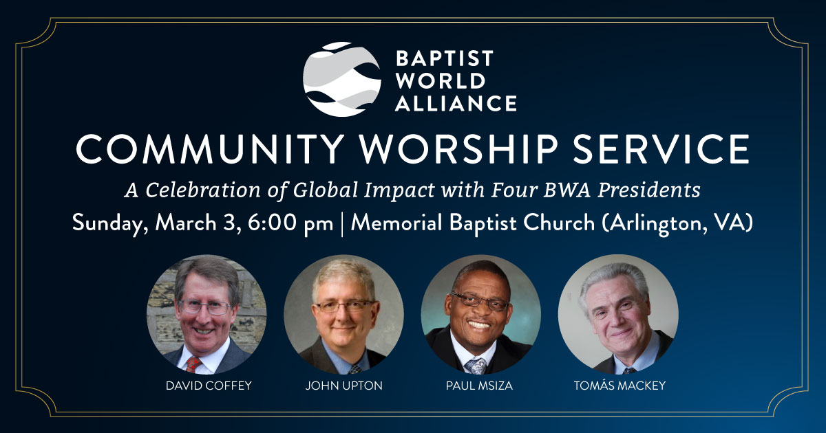 BaptistWorld's tweet photo. DC Area Friends! Join us for this special celebration offered in partnership with Memorial Baptist Church. We are excited to have three former BWA Presidents and current President Tomรกs Mackey in attendance to share reflections from their global ministry experience. https://t.co/dY31OBR6Il