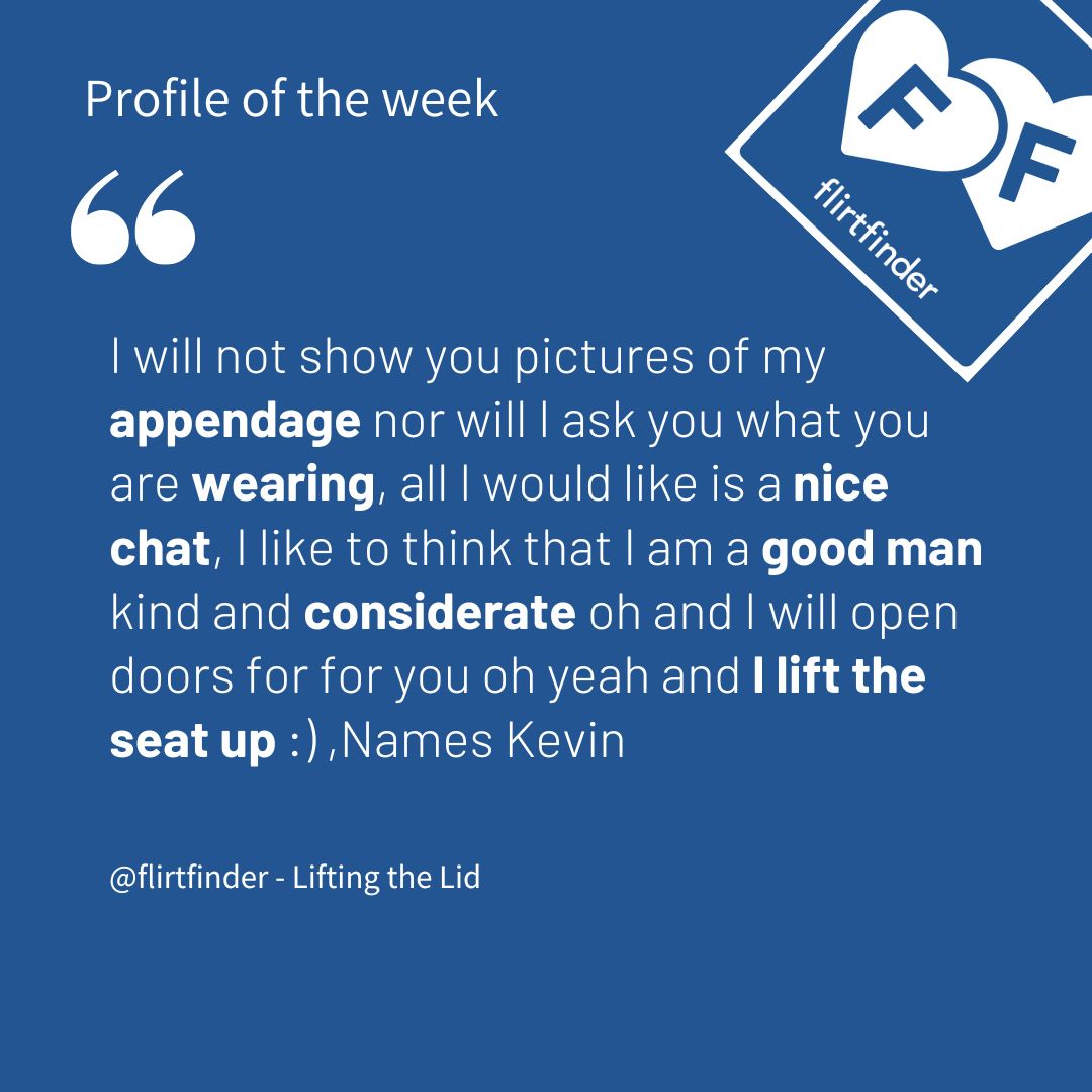 FlirtFinder's tweet photo. This is far and away the best profile we've seen in a long while.  Be like Kevin.  We just hope he puts the seat back down when he's finished 😄 https://t.co/bfzNbm2vRX