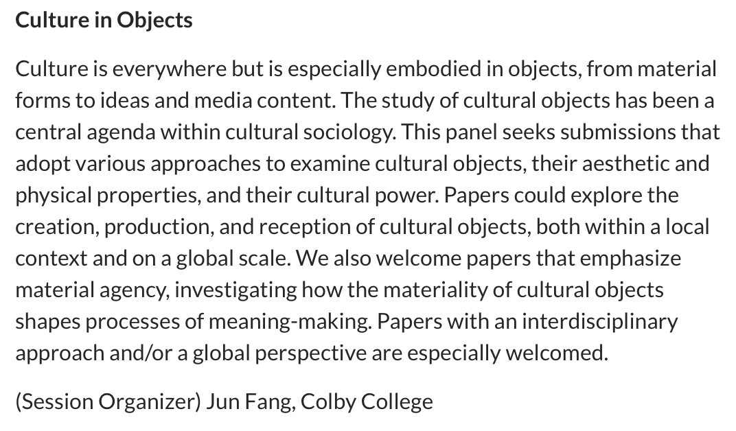 Jun (Philip) Fang (@philipjfang) on Twitter photo I'm organizing a section session "Culture in Objects" for <a href="/ASACulture/">ASA Culture Section</a>. Please consider submitting your paper/extended abstract by Feb. 26. I envision a panel that features various forms of cultural objects and diverse perspectives. Hope to see you in Montreal! I'm organizing a section session "Culture in Objects" for <a href="/ASACulture/">ASA Culture Section</a>. Please consider submitting your paper/extended abstract by Feb. 26. I envision a panel that features various forms of cultural objects and diverse perspectives. Hope to see you in Montreal!