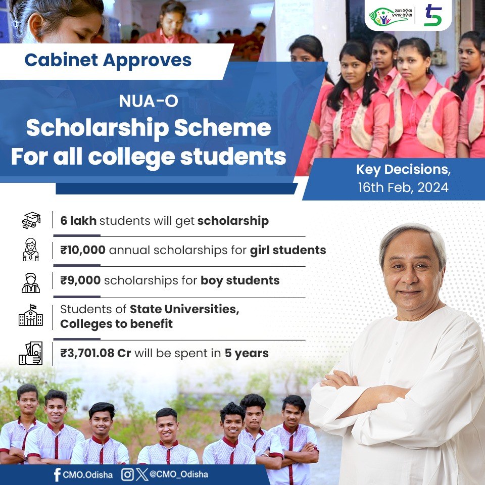 CMO_Odisha's tweet photo. To further ensure inclusive & high-quality education, #OdishaCabinet has approved implementation of the NUA-O Scholarship Scheme for all college students. Students of State Universities, Colleges taking admission through SAMS will receive annual scholarships under the scheme. #Odisha Govt will spend ₹3,701.08 Cr over 5 years starting from 2023-24. #OdishaCares