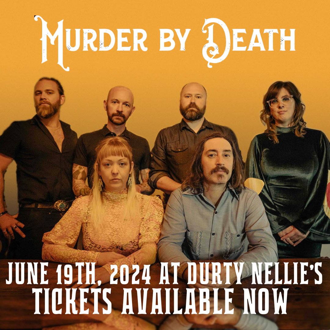 Presented by @kickstandshows: @murderbydeath coming to Durty Nellie's this June! Be sure to get ahead of the pack and grab your tickets, available now: bit.ly/3uB04P4