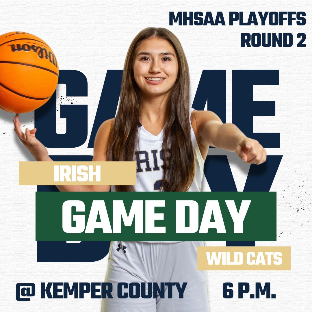 Good Luck to our Lady Irish as they take on the Kemper County Wildcats TONIGHT in Round 2 of the MHSAA Playoffs!

Go Irish!