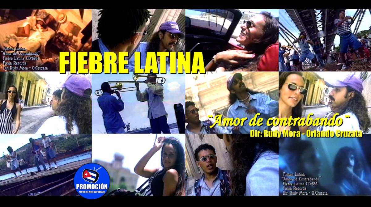 VideoClipCubano's tweet photo. 🇨🇺Fiebre Latina | ¨Amor de contrabando¨ | Dir: Rudy Mora - Orlando Cruzata | Videoclip | Música Popular Bailable Cubana | Son - Salsa - Timba | Artistas Cubanos | Canción | #CUBA

👇Clic en el enlace para ver esta obra en el #PortalDelVídeoClipCubano
 https://t.co/7T1cwXKMCx https://t.co/goMhCmVYn9
