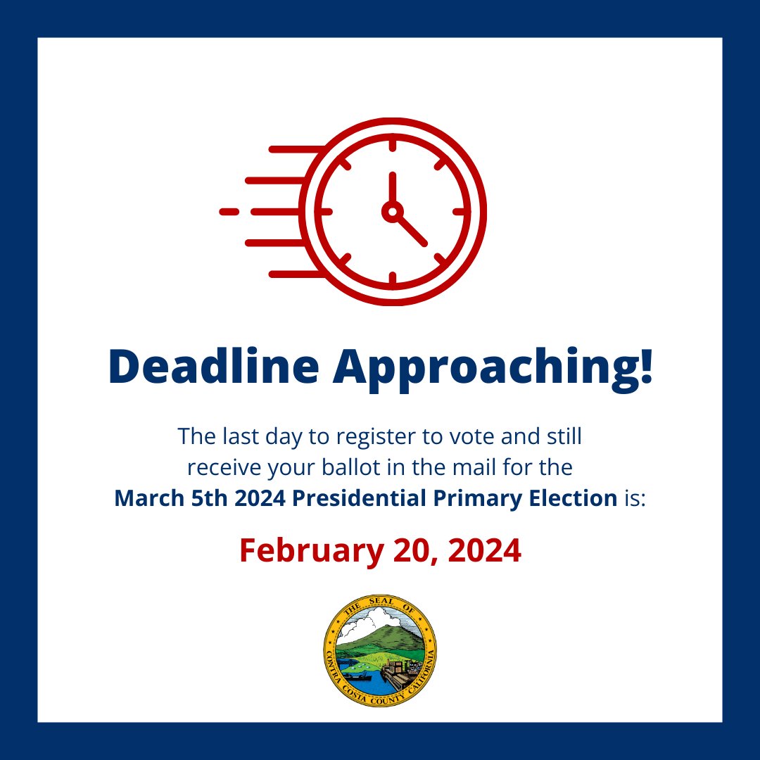 There are only 5 days left to register to vote and still get your ballot in the mail for the March 5th 2024 Presidential Primary Election. The last day to register is Tuesday, February 20. Register easily online at RegisterToVote.ca.gov #CoCoVote #TrustedInfo2024 #VoteReady