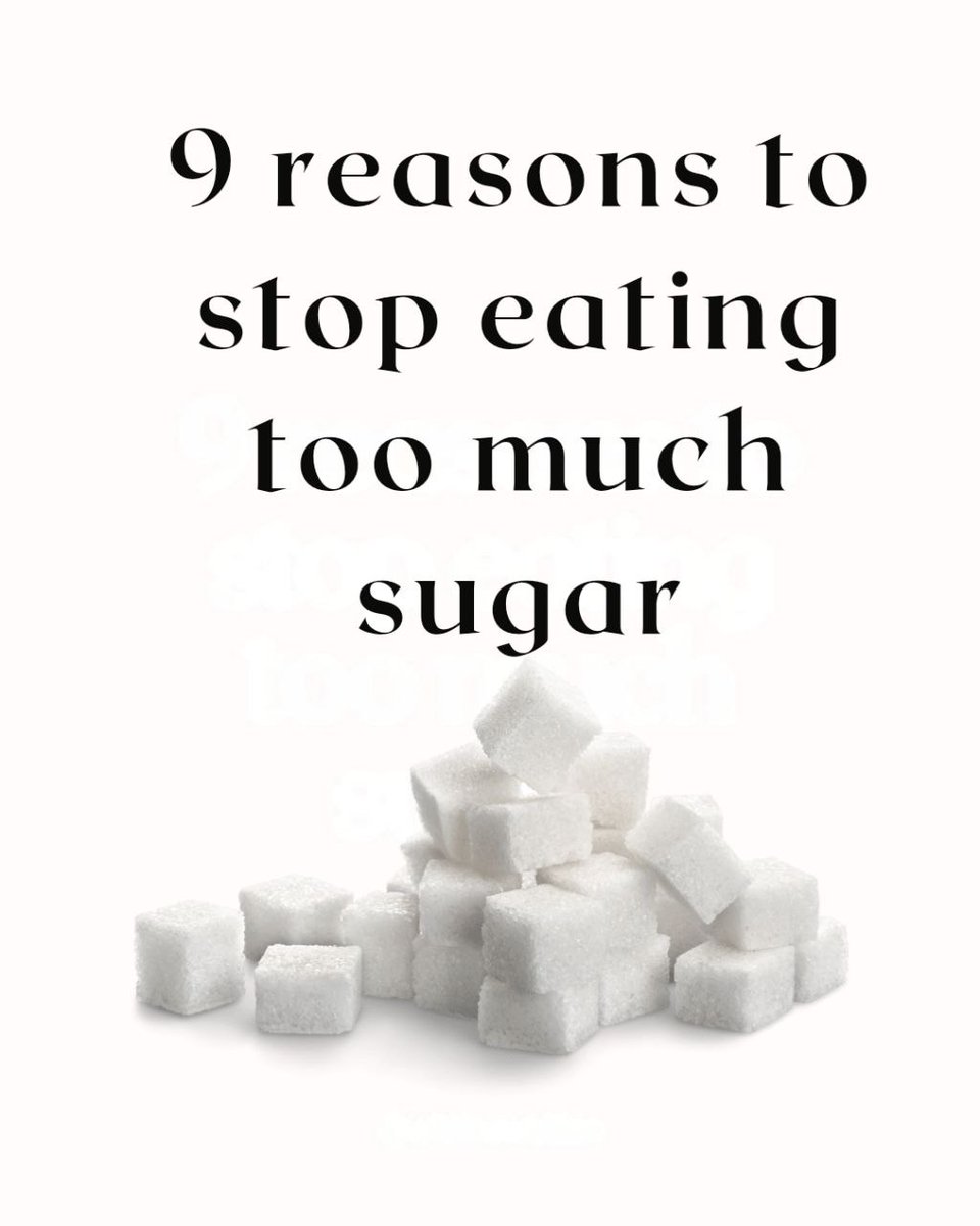 9 reasons to stop eating too much sugar