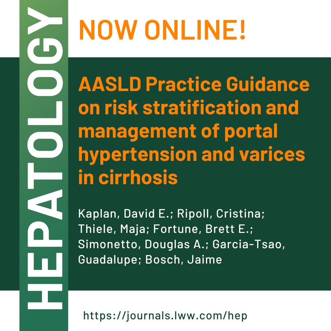 Now Online❗️ AASLD Practice Guidance on risk stratification and management of portal hypertension and varices in cirrhosis 👉 bit.ly/3uypo8v #LiverTwitter @HEP_Journal