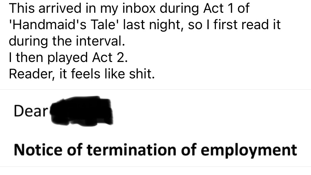 The ENO emails started arriving during Act 1 of Handmaid’s Tale last night. What a despicable way to treat your musicians.