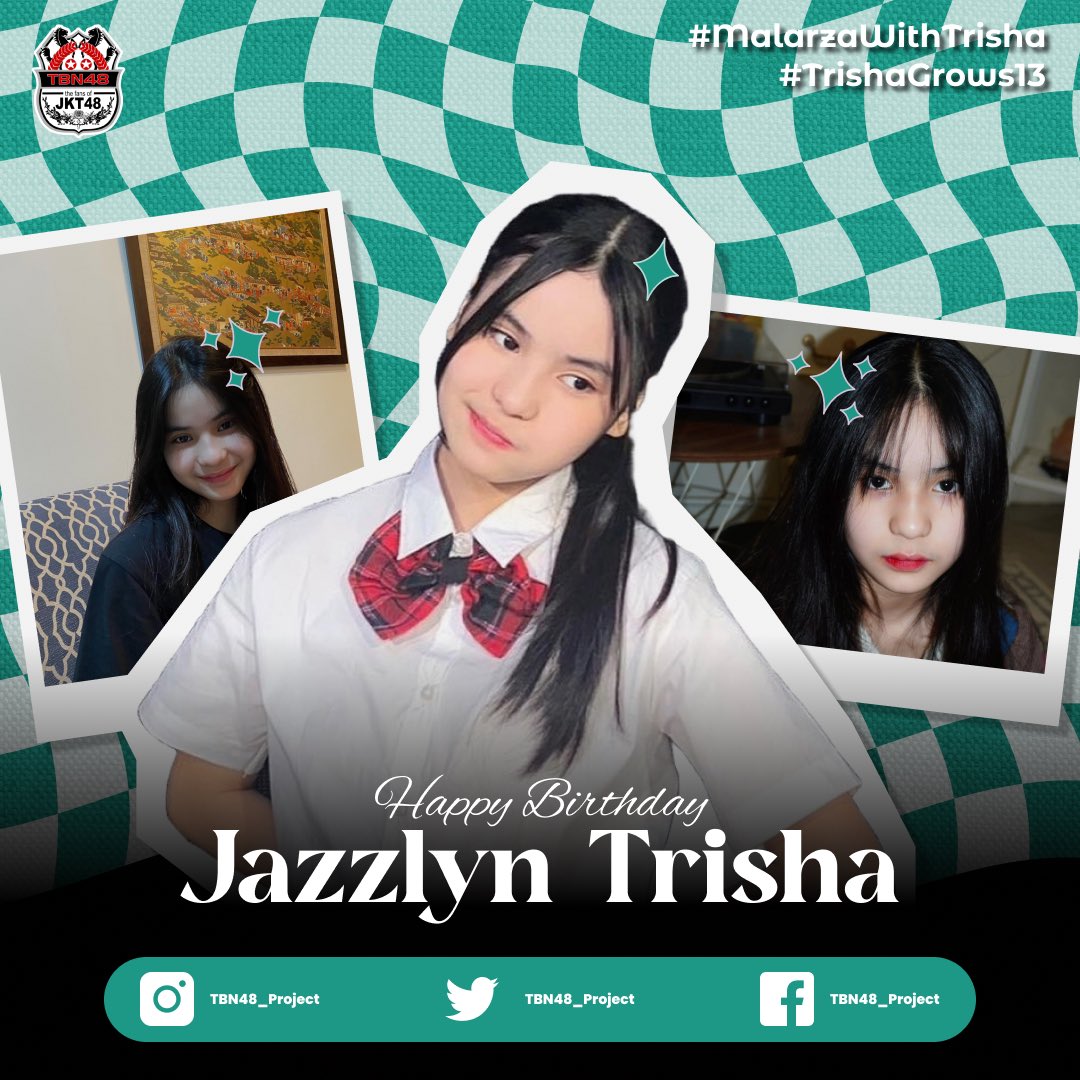TBN48_Project's tweet photo. Happy basuday kakak @JTrisha_JKT48 di 13 tahun ini semoga semakin bisa bersinar di jeketri #MalarzaWithTrisha #TrishaGrows13 https://t.co/dXhRS5Nvvp