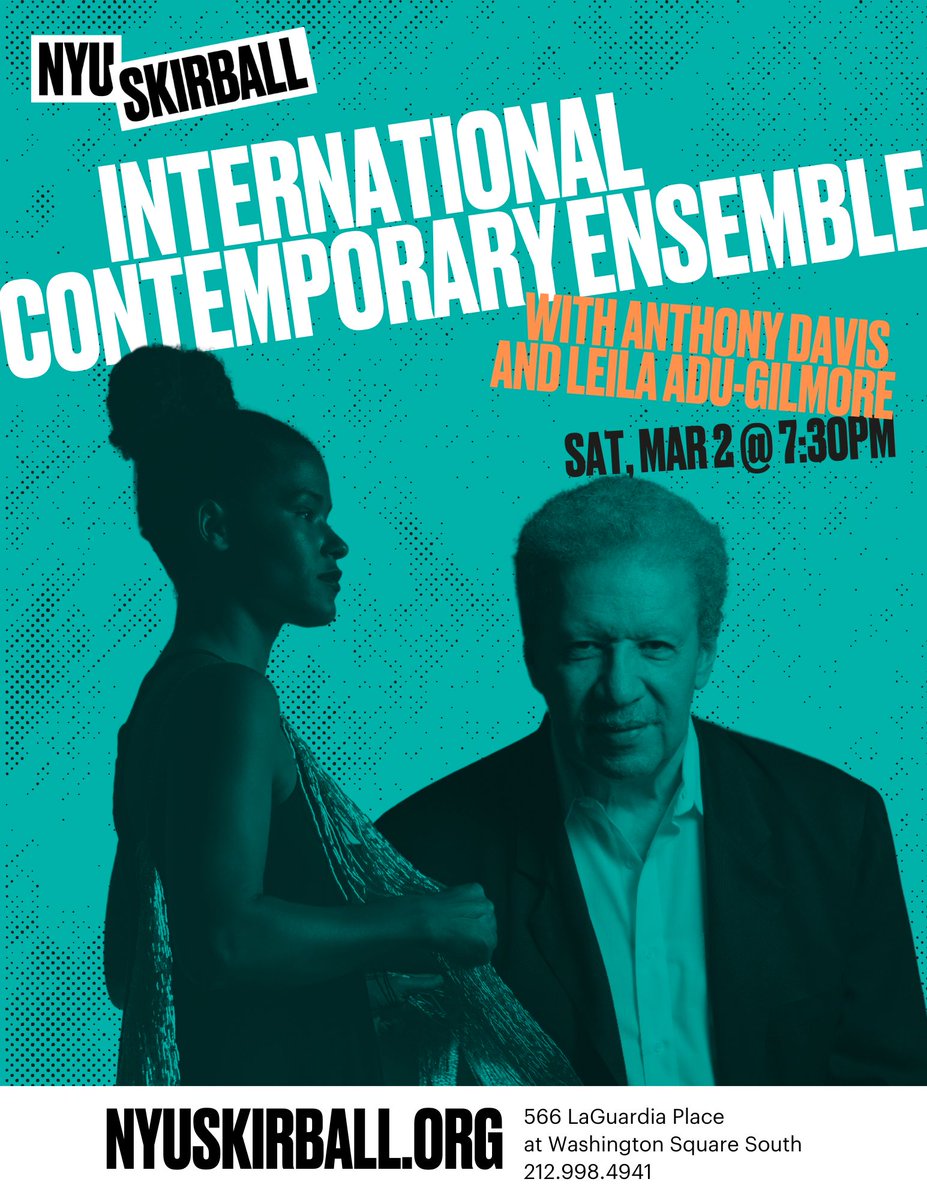 Join us on March 2nd @nyuskirball for a very special concert featuring works by Anthony Davis & Leila Adu-Gilmore, curated by Artistic Director George Lewis. Get your tickets today, and use discount code FRIENDS20 for 20% off ➡️ nyuskirball.org/events/interna…