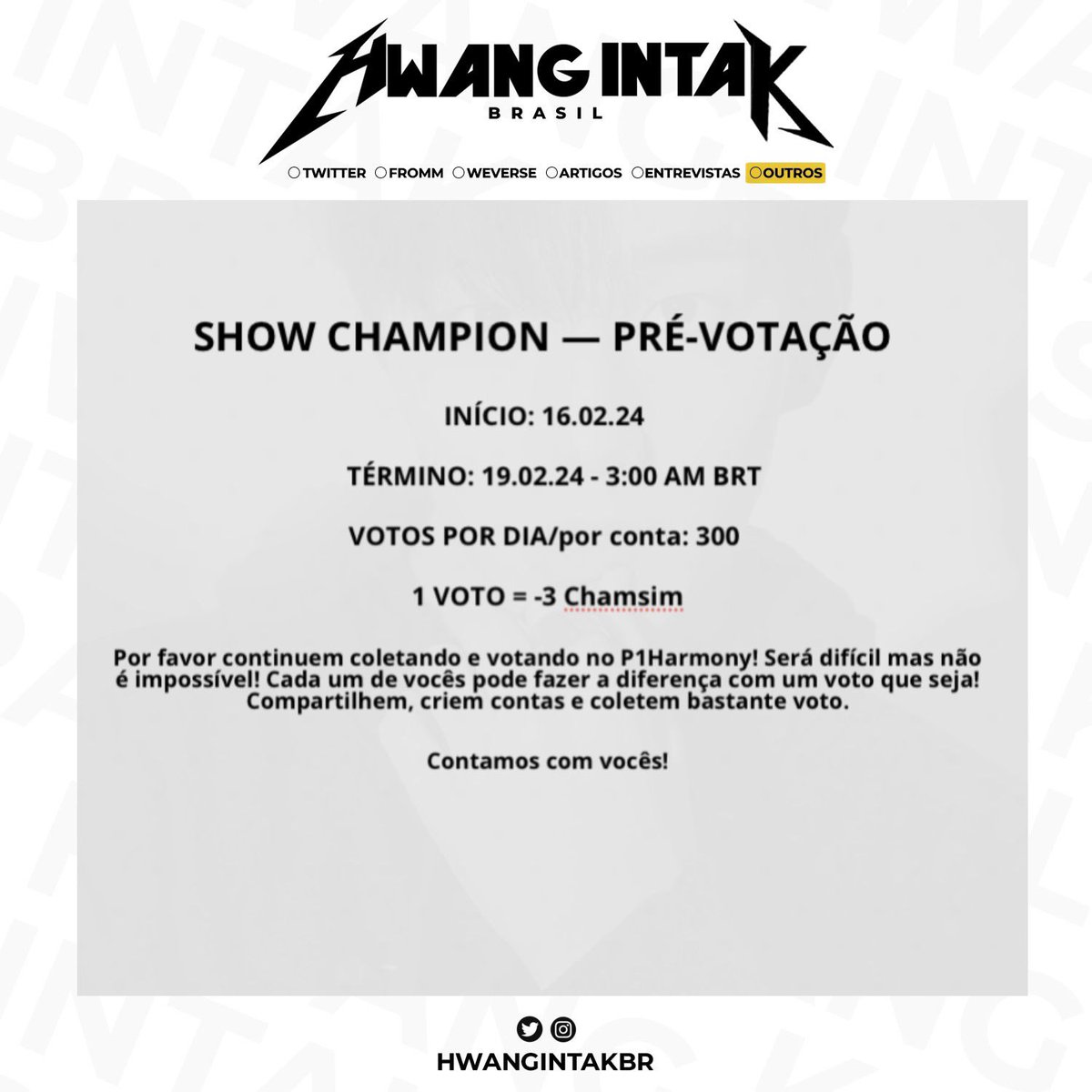 HwangIntakBR's tweet photo. 🗳️ | #VOTAÇÃO • P1ece, ainda podemos tentar dar um 2ºWin para o P1H!
A pré-votação do Show Champion já começou e estamos em 4º lugar, compartilhem!
#P1Harmony1stWin #KillinIt1stWin #P1H1stWin @P1H_official @P1H_members https://t.co/L8sUsJS8H2