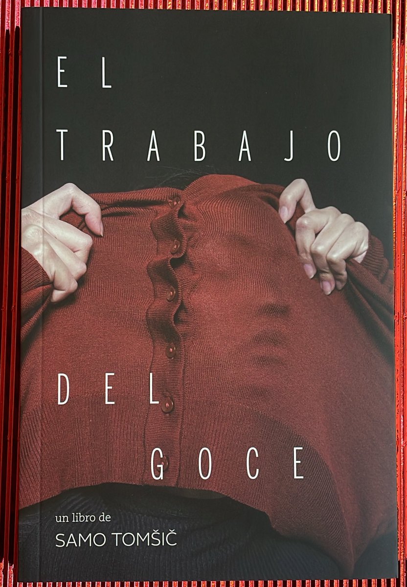 Nuestra publicación más reciente:
El trabajo del goce, del filósofo esloveno #SamoTomšič.

paradiso-editores.com/shop/p/s4tdrab…