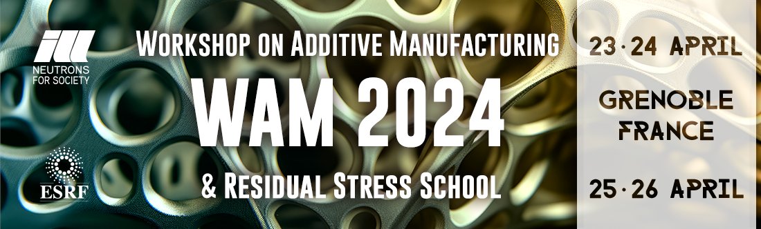 SoM_esrf's tweet image. The 3rd Workshop for #AdditiveManufacturing (WAM2024) will be taking place in Grenoble, France on the 23rd and 24th of April 2024 @ILLGrenoble  @esrfsynchrotron  . #laser #photonics #metallurgy #3DPrinting Registration is open now workshops.ill.fr/event/400/