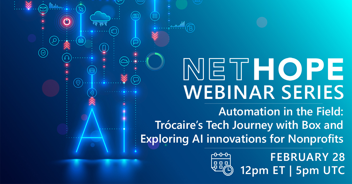 NetHope_org's tweet image. On February 28 join us for a webinar w/ #NetHope Member, @trocaire &amp;amp; founding partner of NetHope’s Center for the Digital Nonprofit, @Box. We&apos;ll talk about the latest #AI features &amp;amp; what their use could mean for our community: bit.ly/49yaJck
#CollectiveAction #Tech4Good