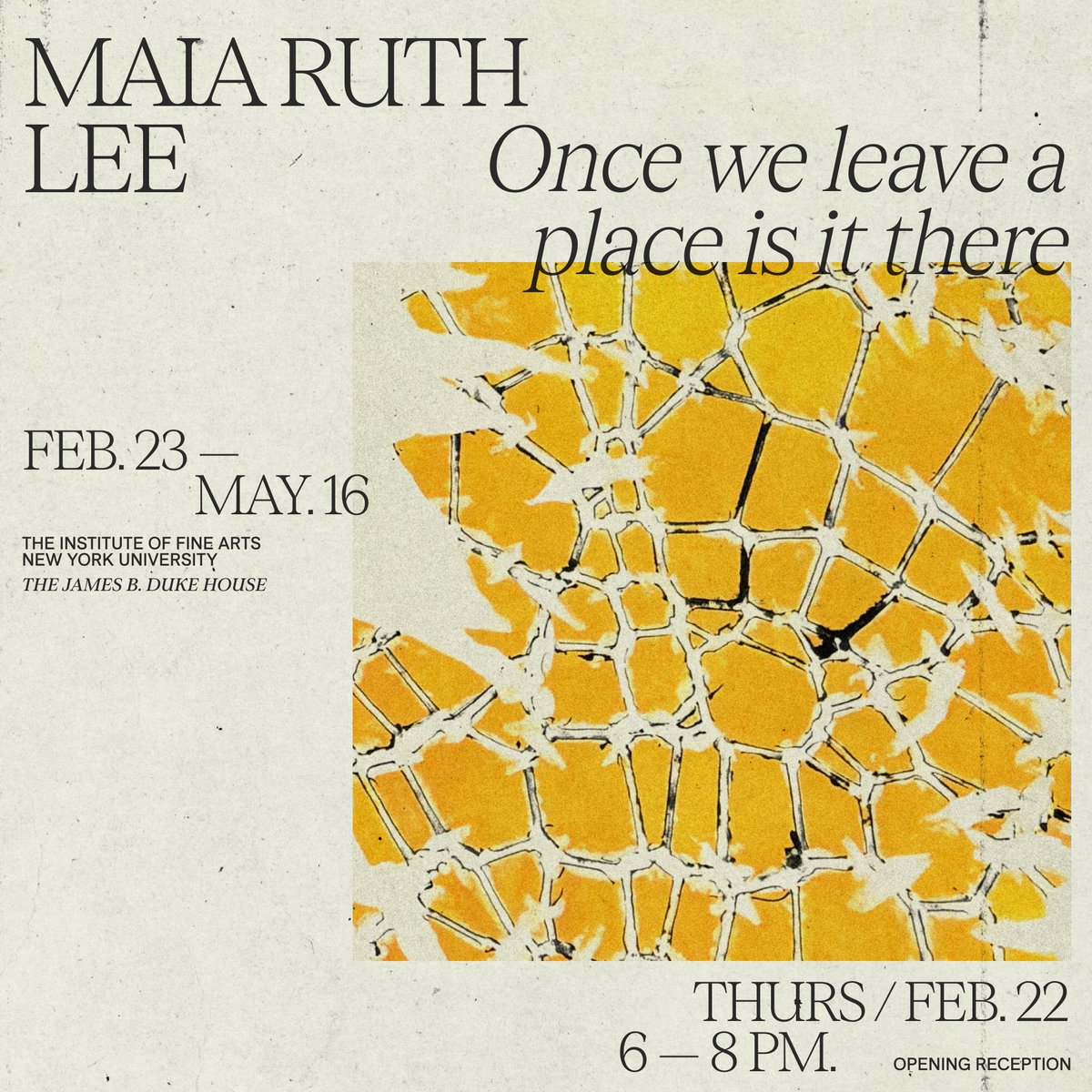 NYUIFA's tweet image. Please join us for an opening reception to celebrate this year&apos;s Great Hall Exhibition &apos;Maia Ruth Lee: Once we leave a place is it there&apos; on Thursday, February 22, 6–8pm.

RSVP online ifa.nyu.edu/maiaruthlee/