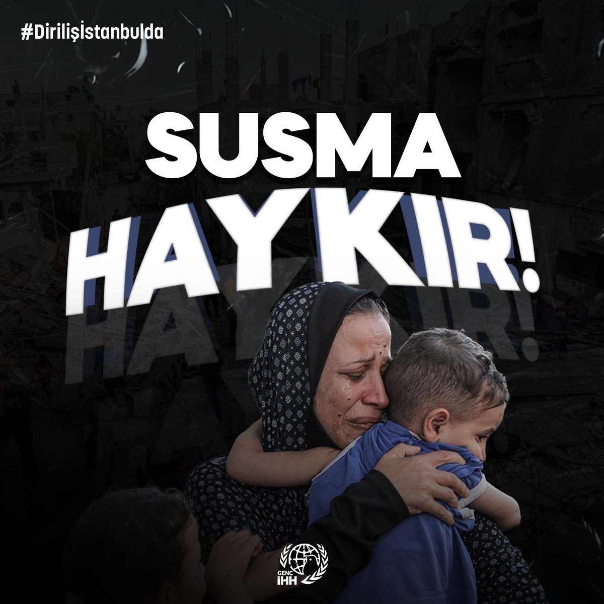 Haykır! ''Gazze'de soykırım var!'' #Dirilişİstanbulda