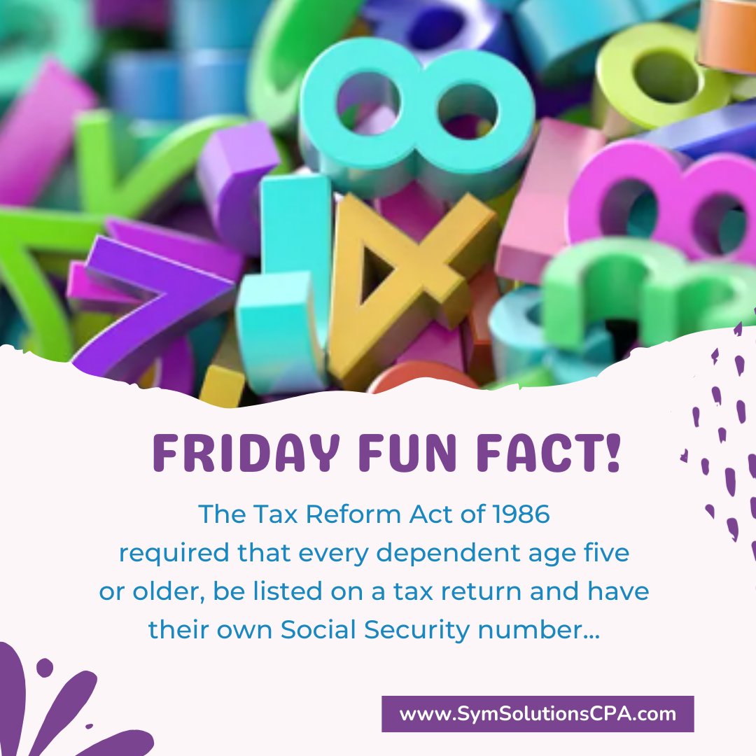 Here is a little tidbit you might find interesting! Social Security numbers were not always required for children when filing tax returns! Did YOU know? #learningisneverending #socialsecuritynumbers #children #taxes #filinghasbegun #CPA #SymSolutionsCPA #finances #numbersarefun