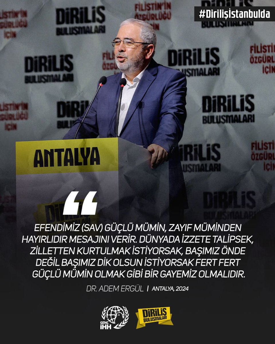 ''Dünyada izzete talipsek, zilletten kurtulmak istiyorsak, başımız önde değil başımız dik olsun istiyorsak fert fert güçlü mümin olmak gibi bir gayemiz olmalıdır.'' #Dirilişİstanbulda