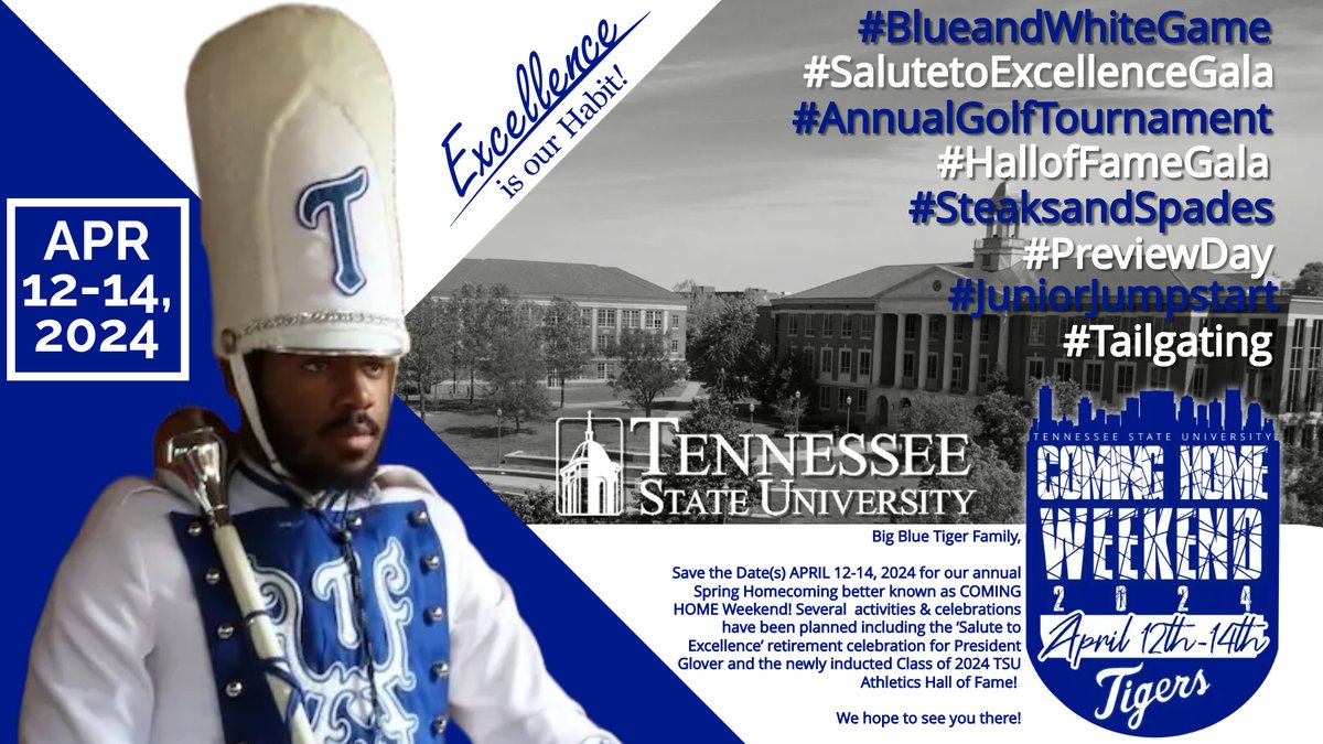 TSU_NAAEastTN's tweet photo. @TSUedu Family,
Save the Date(s) APRIL 12-14, 2024 for our annual Spring Homecoming/COMING HOME Weekend! Several activities & celebrations planned including:
#previewday
#steaksandspades
#annualgolftournament
#halloffamegala
#salutetoexcellencegala
#blueandwhitegame
#tailgating https://t.co/TOzzrhR11J