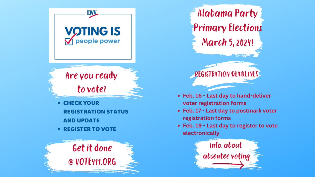 LWVAL's tweet image. Alabama Party Primary Elections will be held MARCH 5, 2024. Are you #registeredtovote? Is your registration information up to date? Do you need to vote absentee? Go to VOTE411.ORG and get ready to rock your #vote on March 5th! #vote411 #votingmattes #LWVAL #LWV