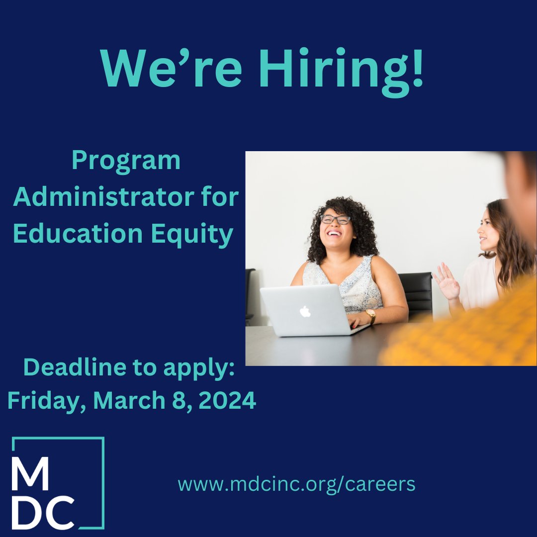 WE'RE HIRING: MDC seeks a Program administrator to provide critical admin and program support for the Educational Equity programs at MDC. For more, visit: mdcinc.org/about/careers/