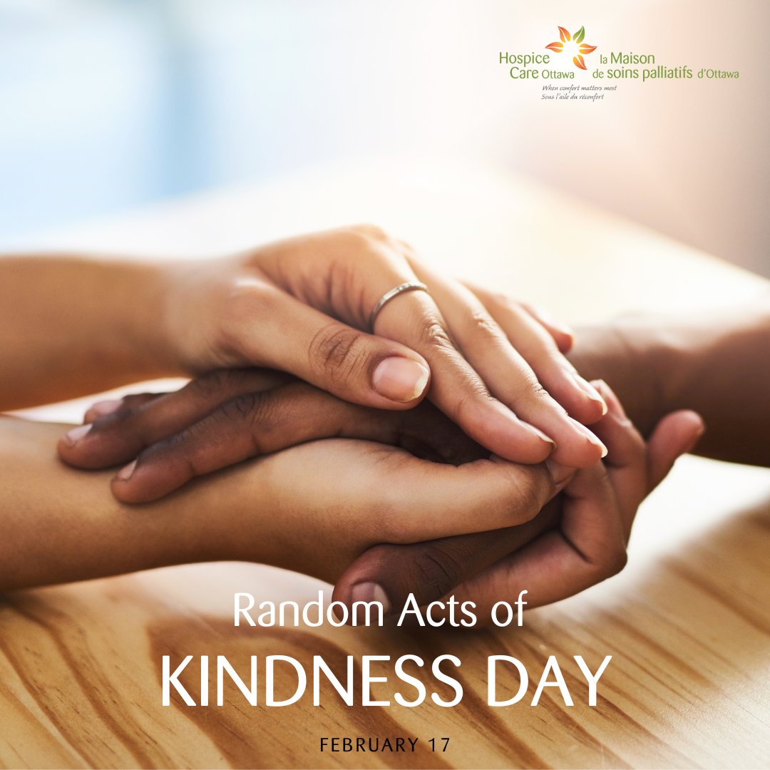 Happy #RandomActsOfKindnessDay! Everyday Hospice Care Ottawa staff and volunteers witness love, compassion and positivity at our various locations. Let's continue to spread kindness and joy with simple acts that make a positive impact on those around us. ❤️😀