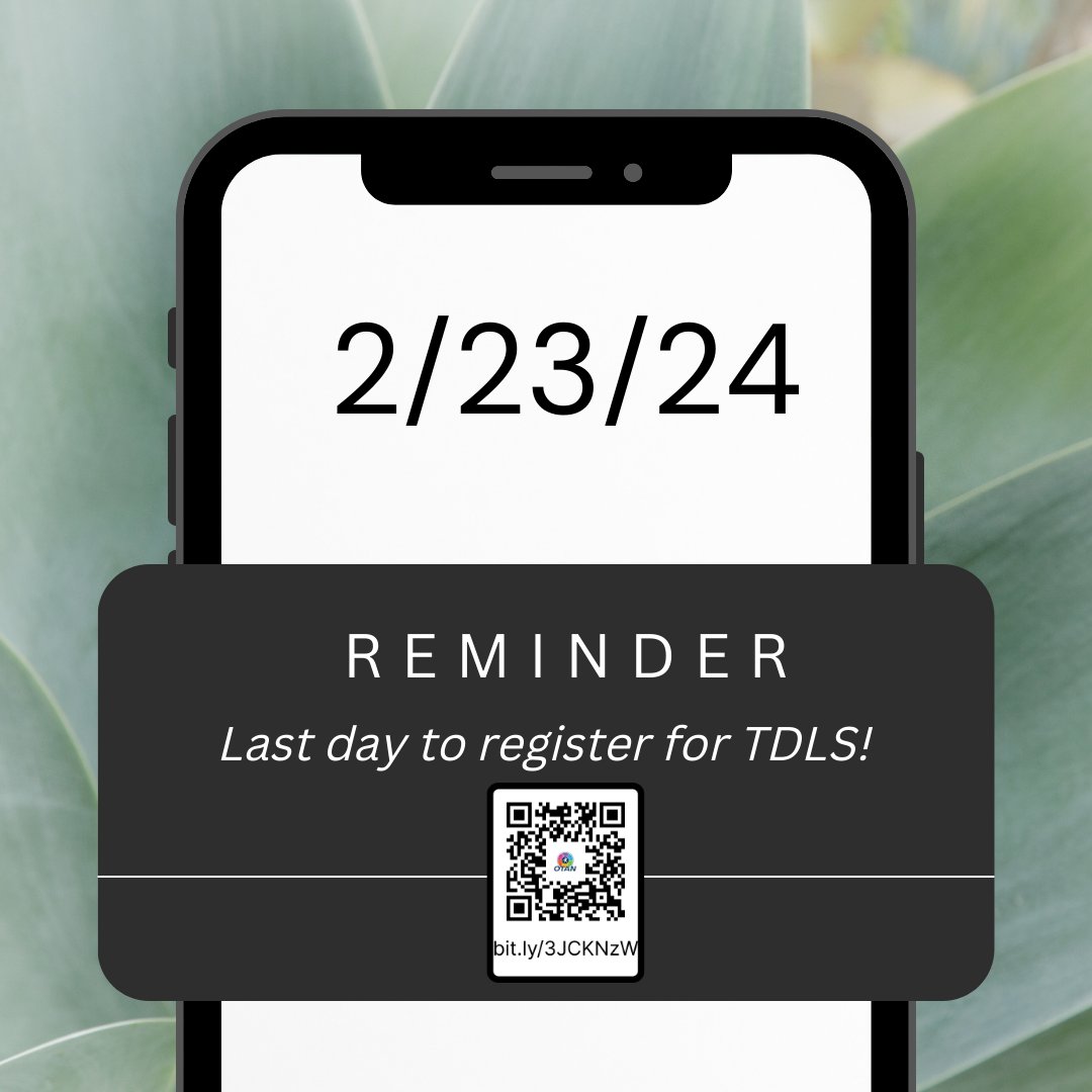 otan's tweet photo. Registered for  #TDLS2024? Last day is 2/23. #otan https://t.co/IAKXJWGPQt