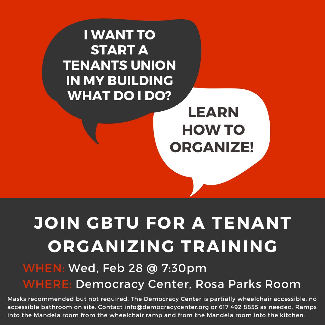 BostonTenants's tweet photo. Want to learn what power you have as a tenant? Join GBTU for a Tenant Organizing Training! Wed, Feb 28 @ 7:30pm in the Democracy Center in Cambridge. https://t.co/VOJ0X1apcT
