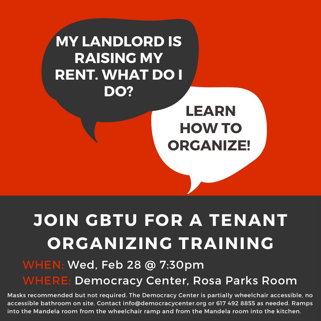 BostonTenants's tweet photo. Want to learn what power you have as a tenant? Join GBTU for a Tenant Organizing Training! Wed, Feb 28 @ 7:30pm in the Democracy Center in Cambridge. https://t.co/VOJ0X1apcT