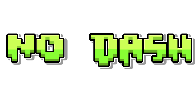 No Dash