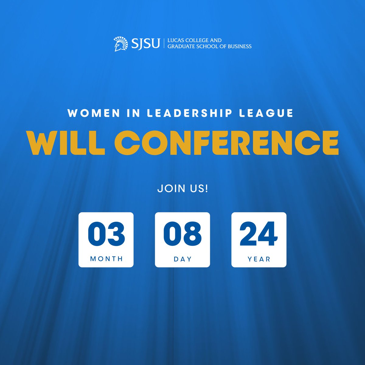 It’s time to mark your calendars for this year’s WILL Conference!📌03/08/2024. More details coming VERY soon! 💙💛🤍

#sjsubusiness #sjsu #sjsuWILL #WomensHistoryMonth #WHM