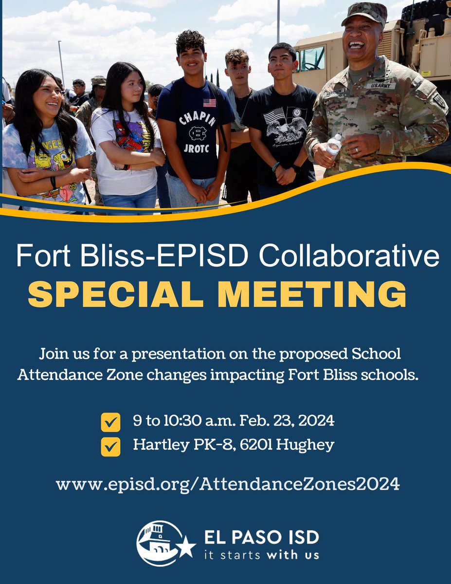 A special meeting of the @ELPASO_ISD-Fort Bliss Collaborative will be at 9 a.m. Feb. 23 at Hartley PK-8. The focus of the meeting will be the proposed boundary changes impacting Fort Bliss schools. Info: episd.org/attendancezone…