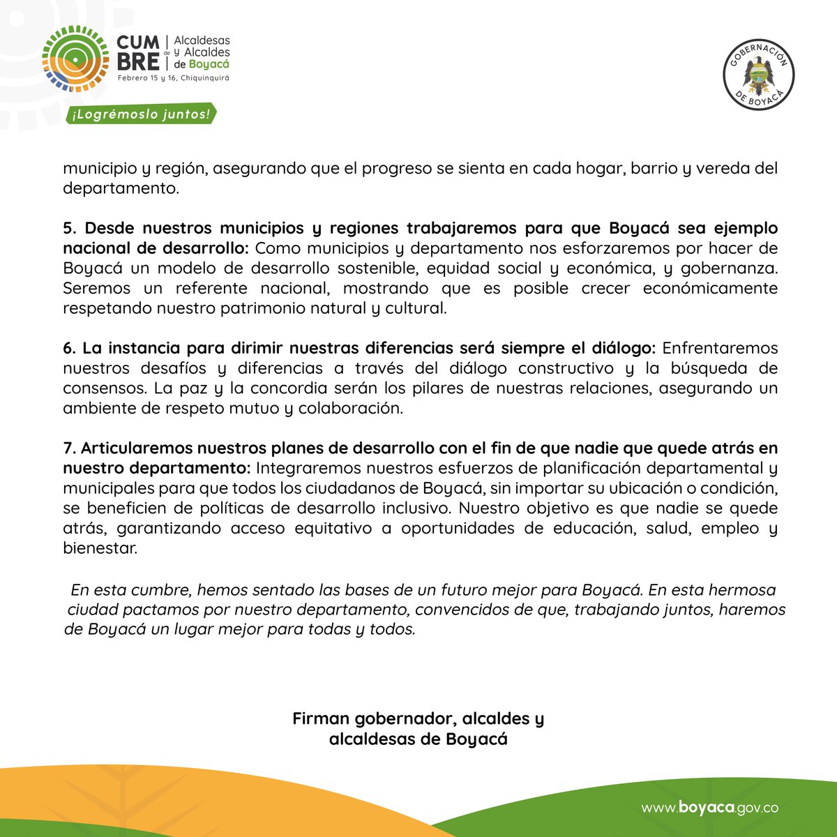 Esta es nuestra declaración final, en equipo con los alcaldes y alcaldesas, luego de dos días de cumbre aquí en Chiquinquirá:

Inicia una era de cooperación y desarrollo compartido, porque unidos somos más fuertes.

En la #BoyacáGrande nadie se va a quedar atrás. Estas son las