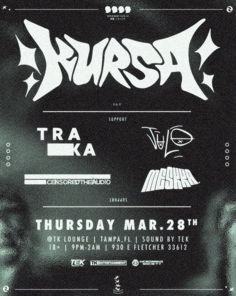 KURSA is pulling up to Tampa 💥

Can't wait to be throwing down with the fam ✨️
<a href="/ctadnb/">CENSORED THE AUDIO</a>
TRAKA
MESKKA

Big up
<a href="/TK__Lounge/">𝖳𝖠𝖬𝖯𝖠 𝖪𝖠𝖱𝖠𝖮𝖪𝖤 𝖵𝖨𝖯</a>
@HeadbangSociety

TICKETS 🎟:
posh.vip/f/ac26?a=peter…