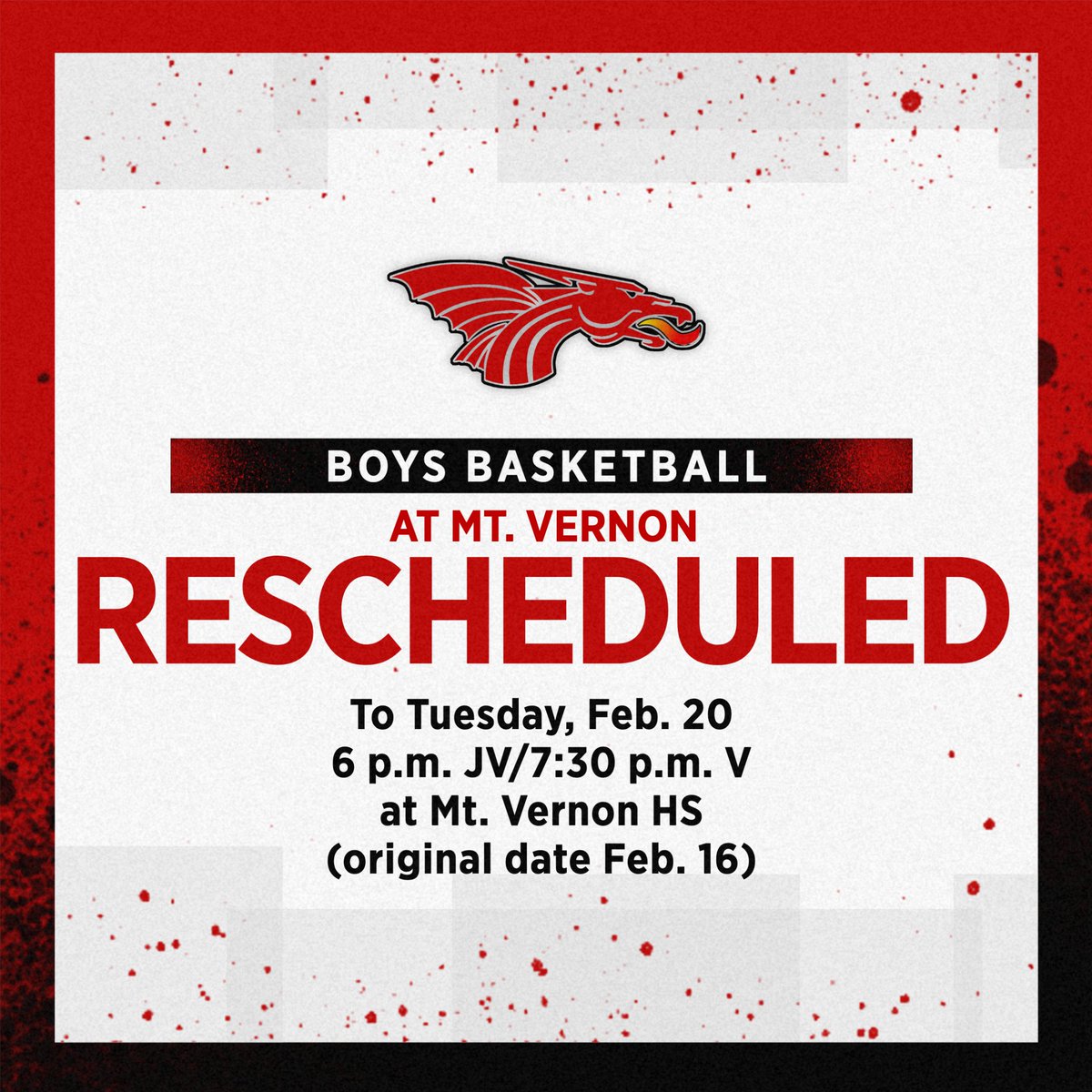 Tonight's boys basketball game at Mt. Vernon has been postponed due to hazardous travel conditions. The 91st meeting between the Dragons and Marauders has been rescheduled to Tuesday, Feb. 20, with a 6 p.m. JV tip, followed by the varsity at 7:30 p.m.
