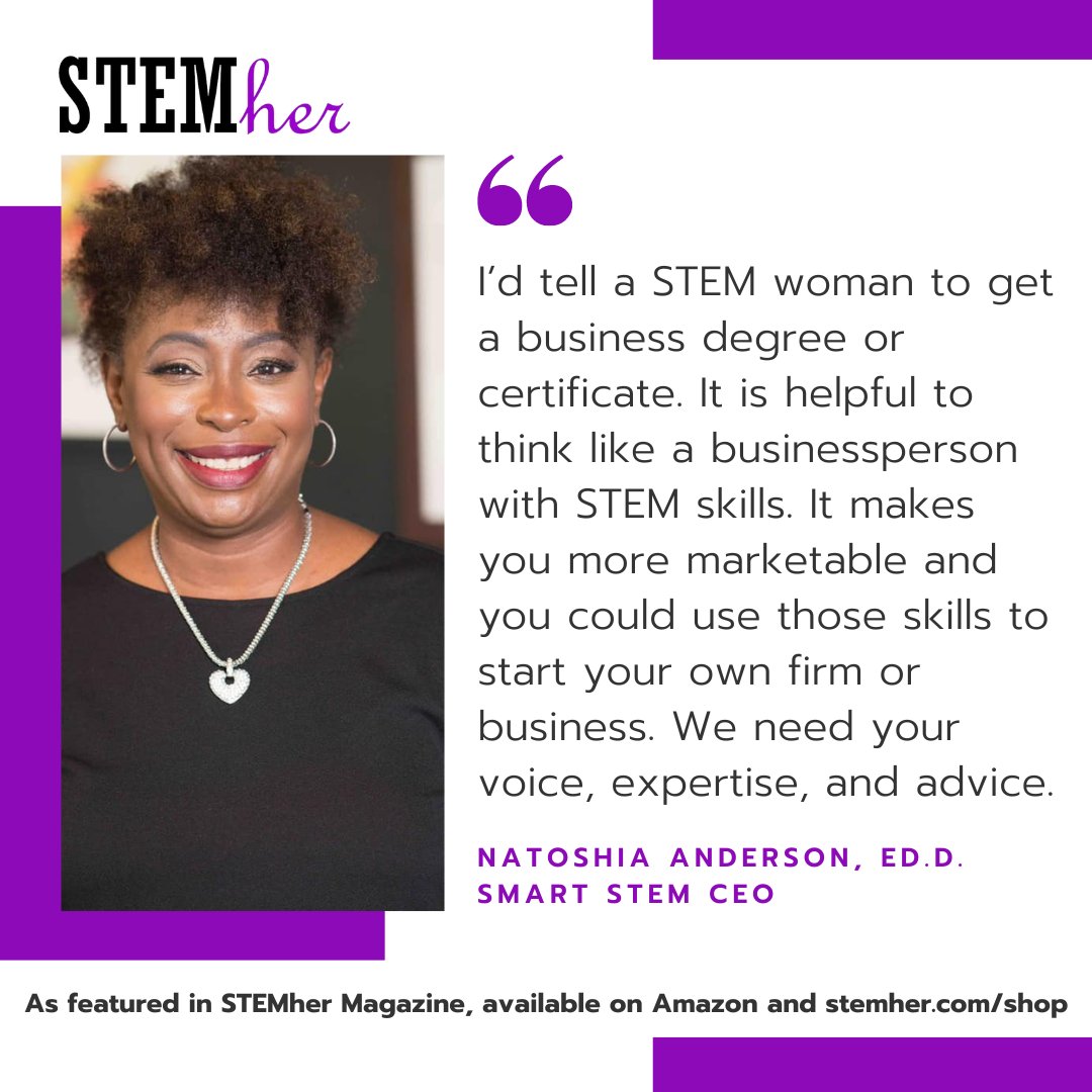 STEMher_'s tweet image. "I’d tell a STEM woman to get a business degree or certificate. It's helpful to think like a businessperson with STEM skills" Natoshia Anderson, EdD, Smart STEM CEO.

Get more tips in STEMher Magazine on Amazon &amp;amp; stemher.com/shop

#blackhistorymonth #womeninstem #stemwomen