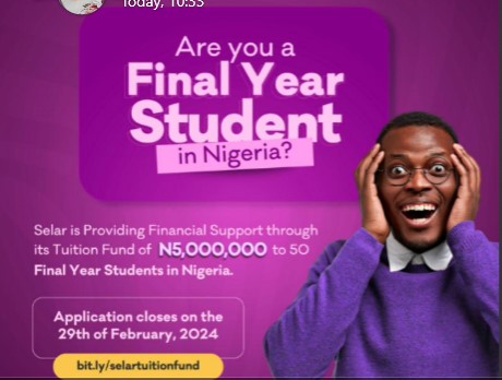 Are you a final year student in Nigeria sourcing for funds? Here's an opportunity for you Application Ends 29th February 2024