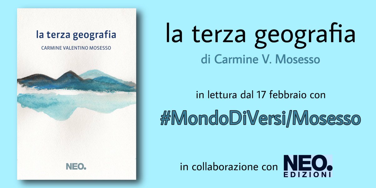 “Carmine Mosesso è la nuova voce dell’Appennino, dell’origine, dell’entroterra.” La terza geografia di @MosessoCarmine è il racconto di qualcosa di antico ma che in quota silloge diventa nuovo. Si propone in lettura dal 17/2 con #MondoDiVersi/Mosesso in collab. con @neoedizioni