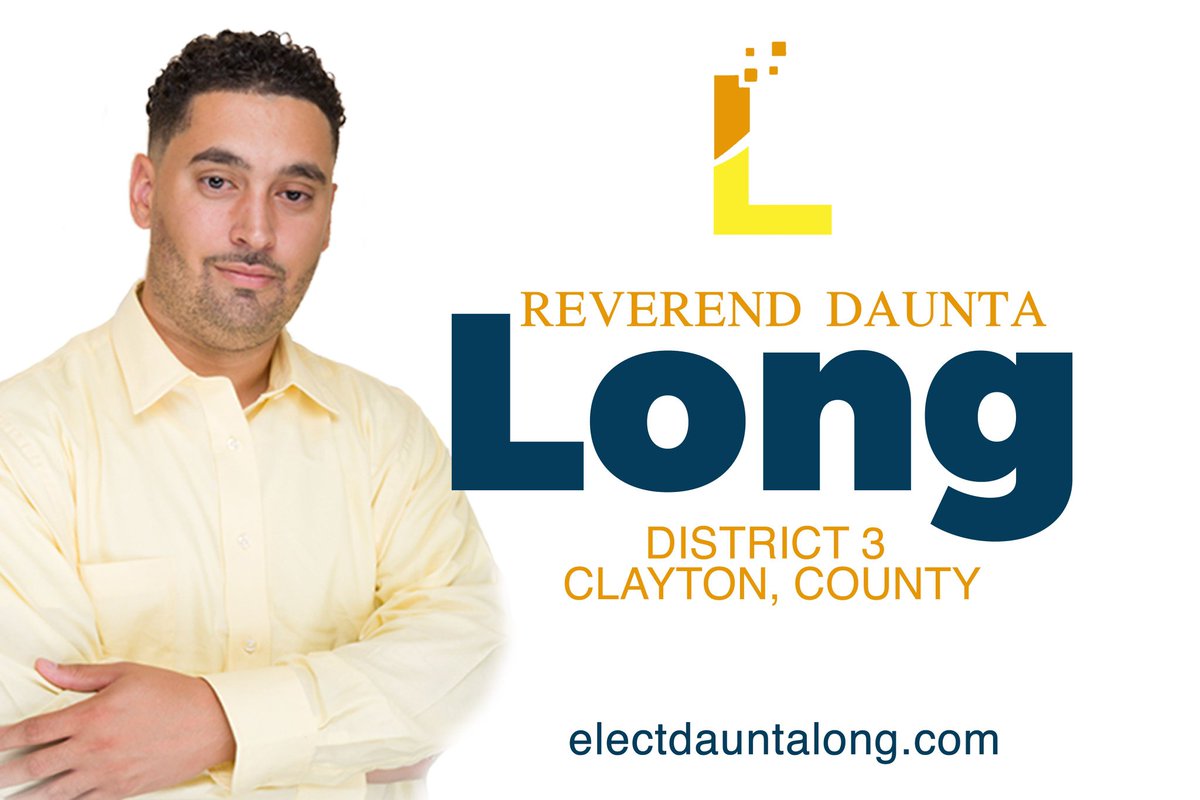 DauntaLong's tweet photo. I'm running to become the next County Commissioner District 3 Clayton County Georgia https://t.co/qXPoaC0Irr