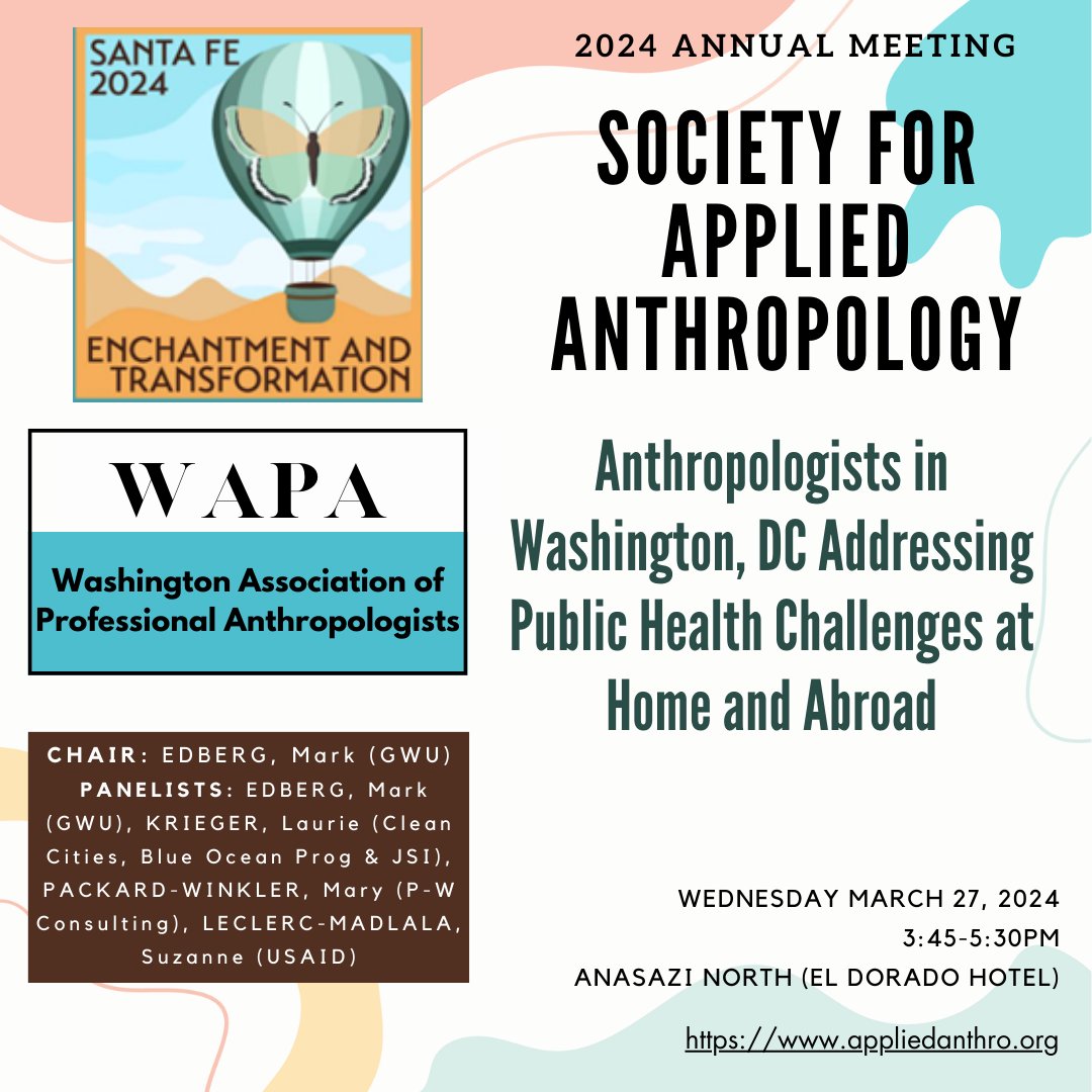 At SfAA 2024, learn more about "Anthropologists in Washington, DC Addressing Public Health Challenges at Home" on Wednesday March 27, 2024. Chaired by WAPA President Dr. Mark Edberg. #SfAA2024