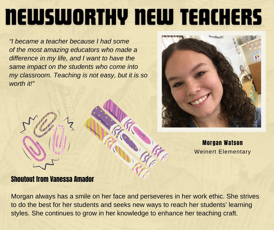 Newsworthy New Teacher Morgan Watson <a href="/WeinertES/">Weinert Elementary</a>  received a shoutout from her mentor Vanessa Amador this month. Thank you for all you do for our students.
We are Teachers Leading With Excellence!
#MatadorMentoring