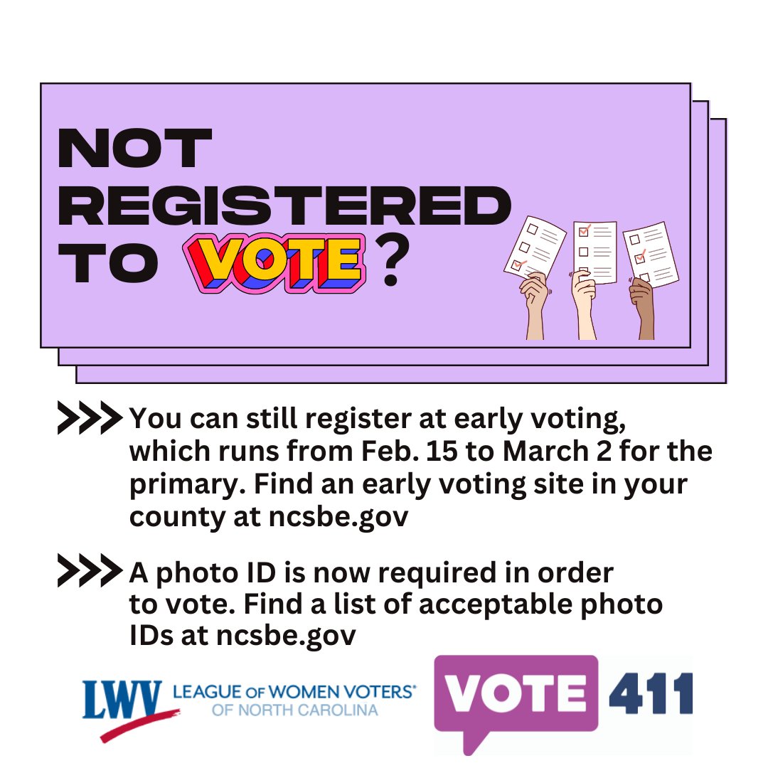 Not registered to vote in North Carolina? No problem! You can still register at early voting, from now until March 2 for the March 5 primary. Find an early voting site in your county at ncsbe.gov & take your photo ID to the polls! 
@NCSBE @LWV @LWVNCarolina @VOTE411