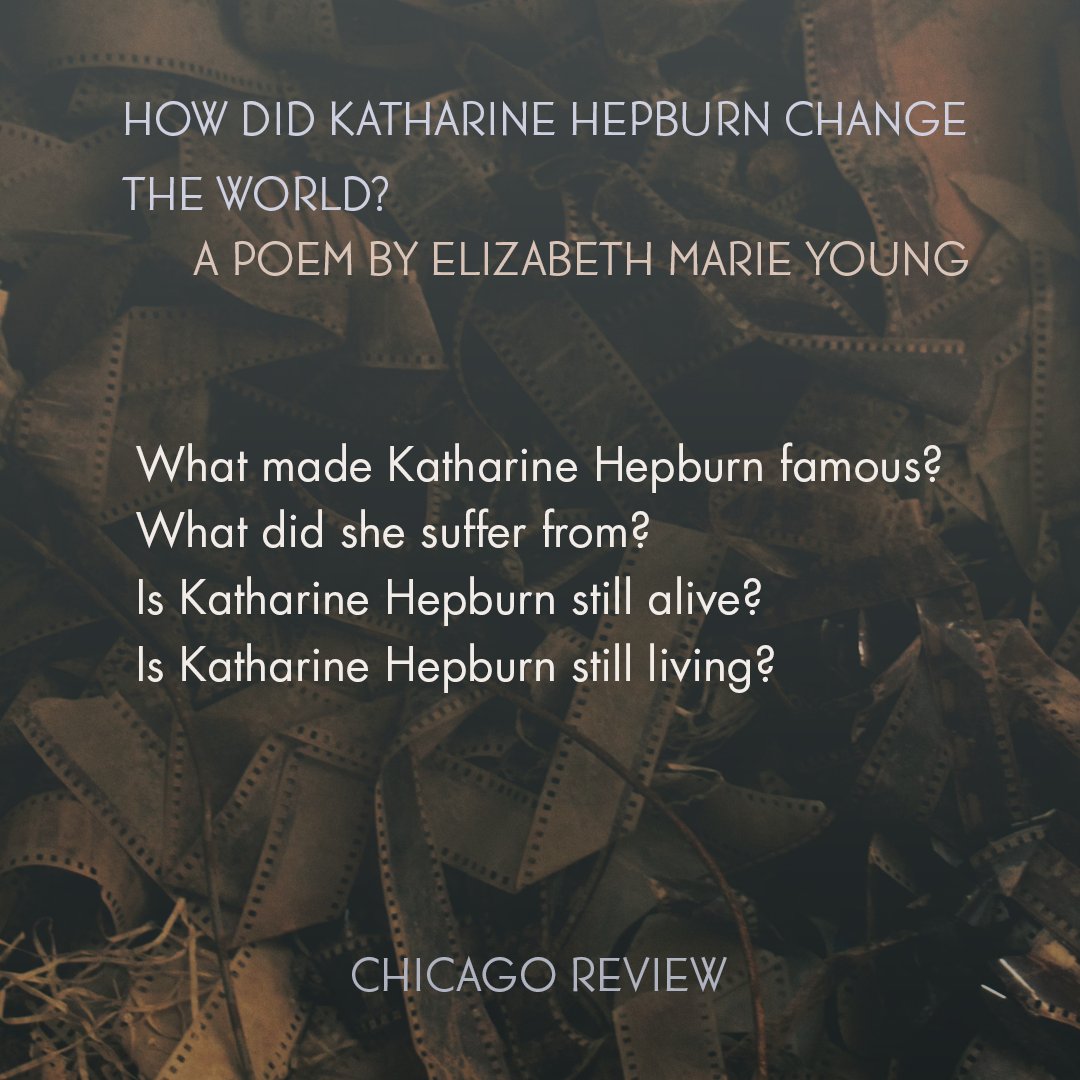 Now on our website, 'How Did Katharine Hepburn Change the World?', a poem by Elizabeth Marie Young. You can read it here: chicagoreview.org/how-did-kathar…