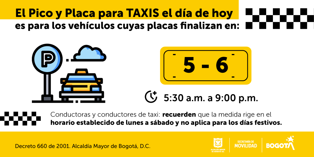 BogotaTransito's tweet photo. #FelizSábado | #GerenciaEnVía te informa que hoy la restricción de circulación para #Taxis en Bogotá es para las placas terminadas en números 5 y 6.

🚖Recuerda que la medida rige a partir de las 5:30 a.m. hasta las 9:00 p.m. https://t.co/75OwMgNaNI