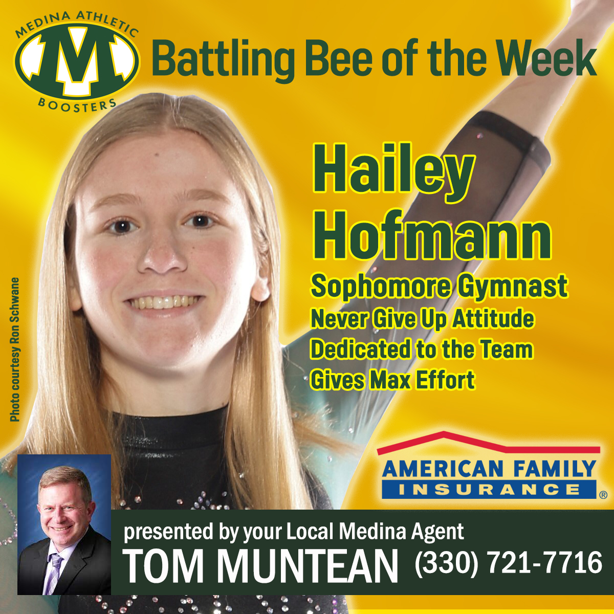 MedinaBoosters (@medinaboosters) on Twitter photo Congratulations to this week's American Family Battling Bee of the Week, <a href="/MedinaBeesGym/">Medina Bees Gymnastics</a> soph Hailey Hofmann, presented by local Medina agent Tom Muntean. Hailey is an excellent teammate, gives maximal effort & is dedicated to her team throughout the season. <a href="/medinaathletics/">Medina Athletics</a> Congratulations to this week's American Family Battling Bee of the Week, <a href="/MedinaBeesGym/">Medina Bees Gymnastics</a> soph Hailey Hofmann, presented by local Medina agent Tom Muntean. Hailey is an excellent teammate, gives maximal effort & is dedicated to her team throughout the season. <a href="/medinaathletics/">Medina Athletics</a>
