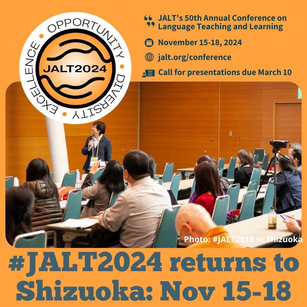 The call for presentation submissions is open until March 10 for JALT2024, the 50th Japan Association for Language Teaching (JALT) International Conference (Nov. 15-18 in Shizuoka). jalt.org/conference