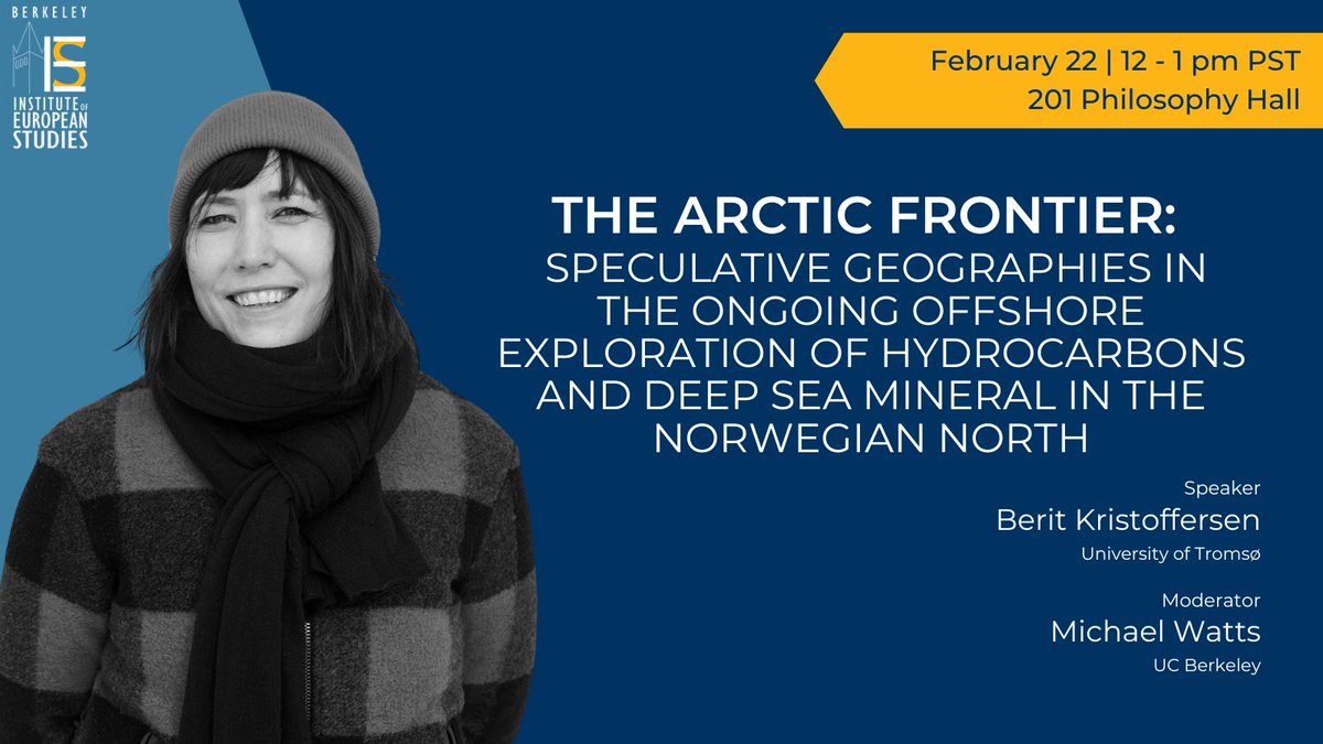 There's still time to register for The Arctic frontier: Speculative geographies in the ongoing offshore exploration of hydrocarbons and deep sea mineral in the Norwegian North. Join us TODAY at noon for a talk by Berit Kristoffersen (University of Tromsø): events.berkeley.edu/ies/event/2369…