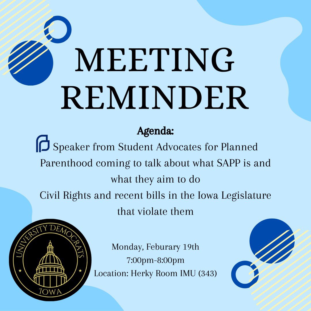 uiowadems's tweet photo. Make sure to mark your calendars for our meeting for 2/19 at 7:00pm where will be hearing from @uiowaSAPP about who they are and what they do. After, we will be discussing Civil Rights and recent bills in the Iowa legislature that violate them. We hope to see you there! 💙 https://t.co/WDI55HPEMT
