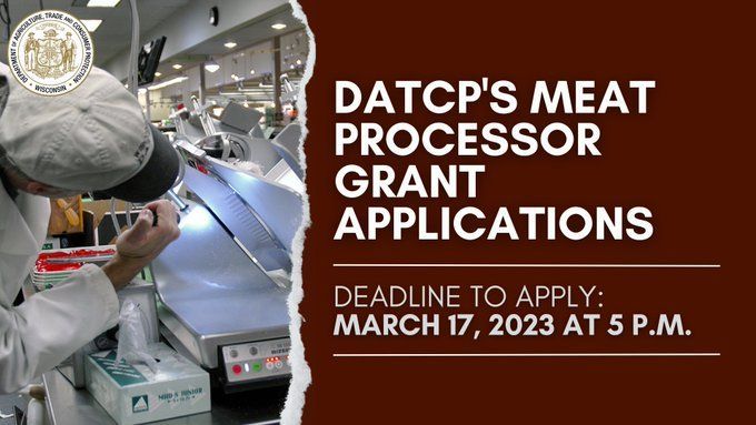 WI DATCP Meat Processor Infrastructure Grants
​​​The application period for Meat Processor Infrastructure grants is open through 5 p.m. on March 8, 2024.  The grant application and materials are available at 
buff.ly/3UC2rfc