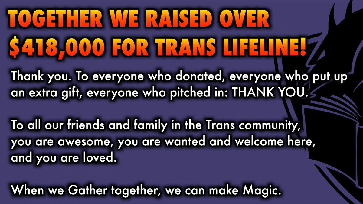 TolarianCollege's tweet image. We did it. Together, we raised over $418,000 for
@TransLifeline!  From myself and our artificer extraordinaire @goberthicks, THANK YOU. 

The Magic: The Gathering community came together once again to show our love for our Trans family.

Trans Rights are Human Rights.💙🩷🤍🩷💙