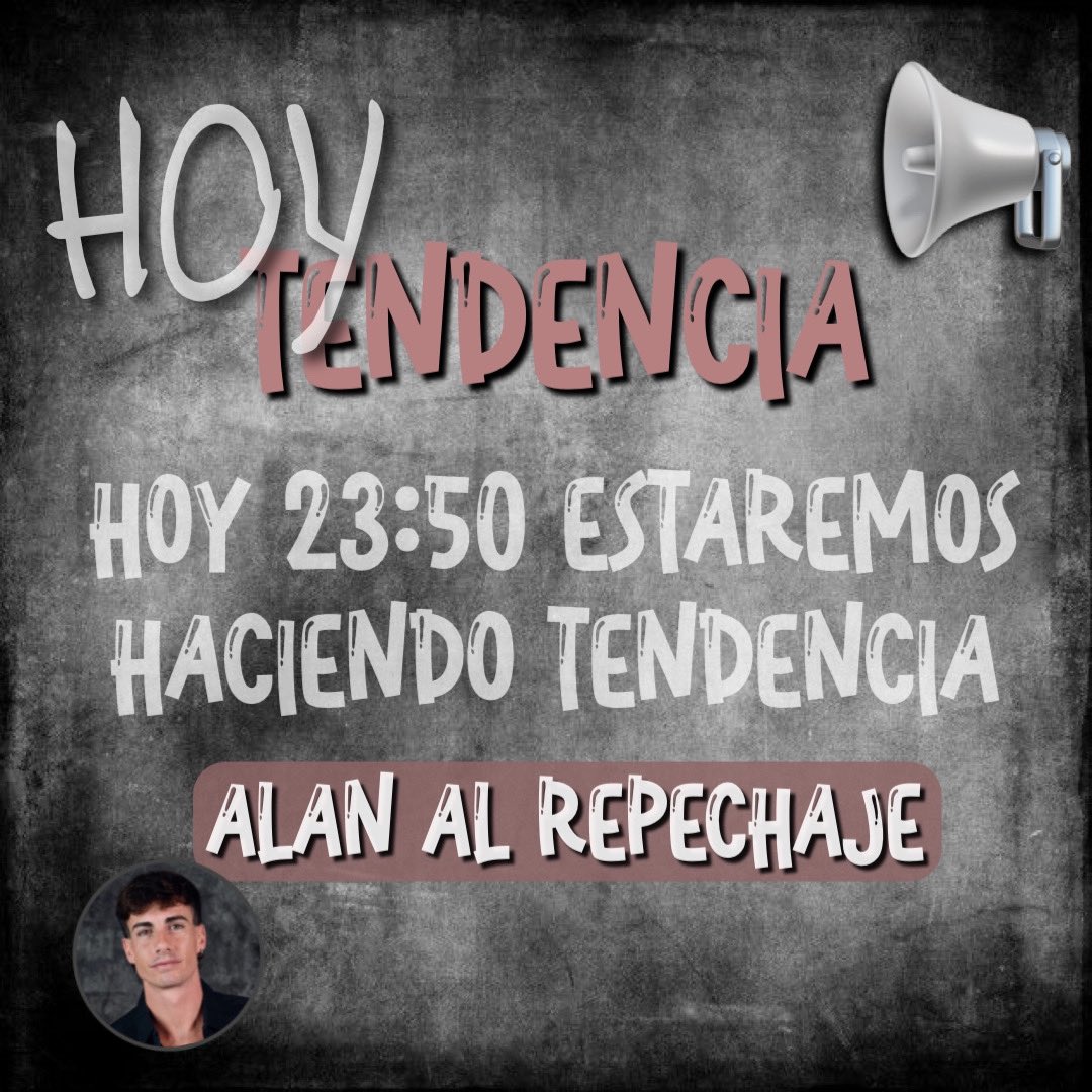 Hoy 23:50 tendencia con la frase ALAN AL REPECHAJE 💬📢

Agradecemos difusión y participación de la misma…

Muchas gracias ❤️‍🔥🫶🏼
#GranHermano #GranHermanoAr